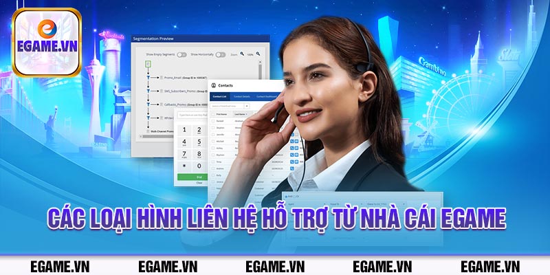 Các loại hình liên hệ hỗ trợ từ cổng game Egame